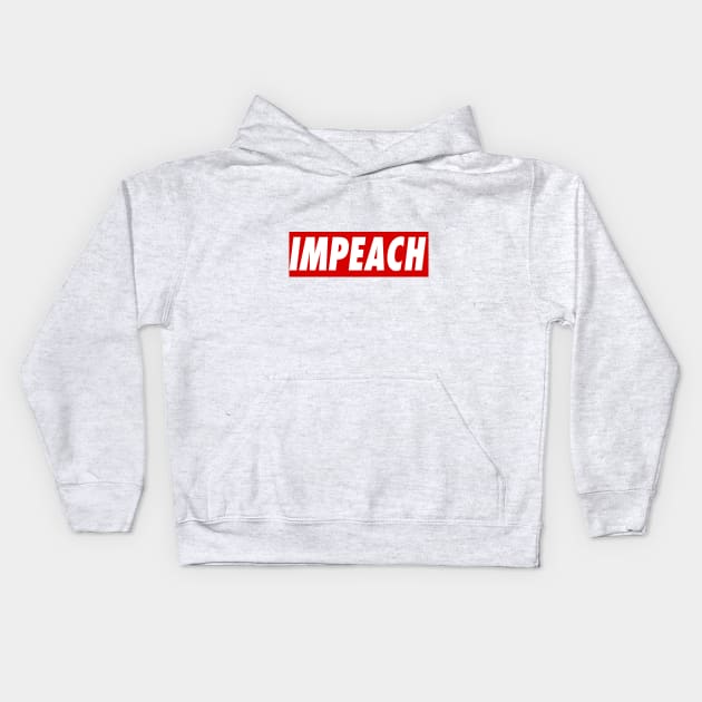 Impeach Kids Hoodie by edgarcat